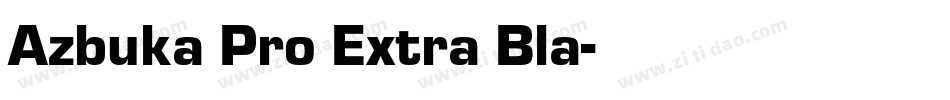 Azbuka Pro Extra Bla字体转换